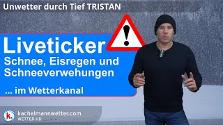 Unwetter durch Tief TRISTAN  Schnee Eisregen Verwehungen  Liveticker [upl. by Lyreb]