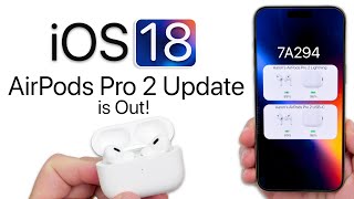 iOS 18  First AirPods Firmware Update is Out  What’s New [upl. by Lezley674]