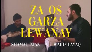 Za Os Garza Lewanay  Live Jamming  Pashto Song  Wajid Layaq ft Shamal Niaz [upl. by Peppie]