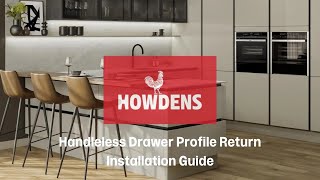 Howdens Handleless Drawer Profile Return Installation Guide [upl. by Hanaj725]