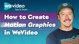 How to Create Motion Graphics in WeVideo [upl. by Retxab695]