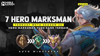 WAJIB PAKAI  7 HERO MARKSMAN TERKUAT META SEASON 34  Hero Push Rank Auto Winstreak [upl. by Manbahs]