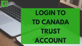 TD Canada Trust Login How to Sign in TD Canada Online Banking 2023 [upl. by Adnylg]