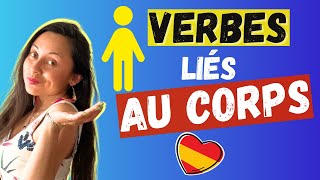 Apprends 12 VERBES sur le CORPS HUMAIN🦶🇪🇸 VLOG  7 [upl. by Drusy540]