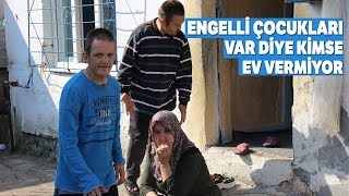 Zihinsel Engelli 2 Çocuğuyla Harabe Evde Yaşam Savaşı Veriyor [upl. by Pardew]