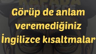 İngilizcedeki bilinmeyen kısaltmalar ingilizcedersi ingilizcekelime ingilizceöğreniyorum [upl. by Chappell81]