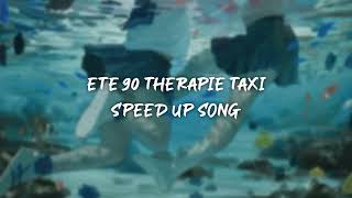 eté 90 therapie taxi  speed up [upl. by Adev]