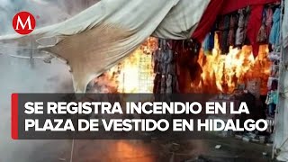 Se incendia Plaza del Vestido en Tulancingo Hidalgo [upl. by Elrod]