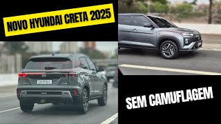 🔥 NOVO HYUNDAI CRETA 2025 AGORA SEM CAMUFLAGEM  Facelift [upl. by Laraine]