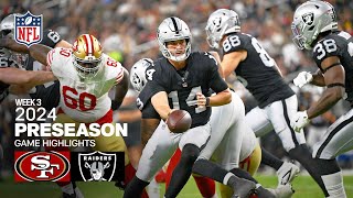 San Francisco 49ers vs Las Vegas Raiders  2024 Preseason Week 3 Game Highlights [upl. by Lisabeth]