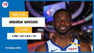 ANDREW WIGGINS 11 PTS 0 REB 1 AST 0 BLK 1 STL  vs LAL 15 Oct 2425 GSW Player Highlights [upl. by Oninotna]