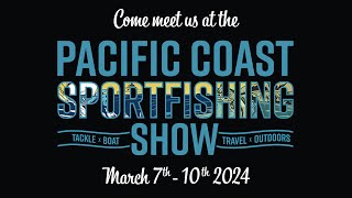 Melton Tackle  Pacific Coast Sportfishing Show 2024 [upl. by Durr]