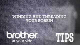 Brother Video Tip Winding and Threading Your Bobbin [upl. by Wirth]