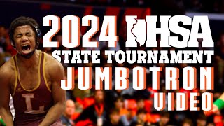 2024 IHSA State Wrestling Jumbotron Video [upl. by Ammeg]