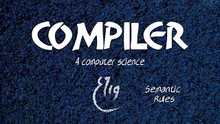 Semantic Rules quotشـرحquot  Compiler [upl. by Norrie]