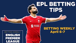 EPL Matchday 32 Best Bets Man ULiverpool Clash [upl. by Isdnyl]