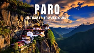 Experience PARO Bhutan Like Never Before Essential Tips [upl. by Eile]