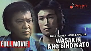 WASAKIN ANG SINDIKATO  Full Movie  Tony Ferrer Jess Lapid Jr Veronica Jones [upl. by Lramaj15]