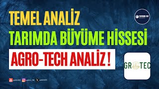 Tarımda Büyüme Hissesi Agrotech Temel Analiz [upl. by Niras]