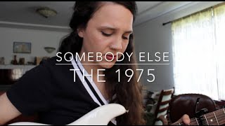 The 1975  Somebody Else Cover by ISABEAU [upl. by Card]