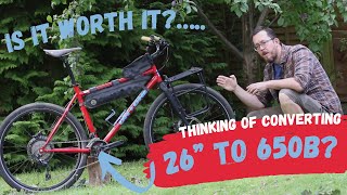 Converting a 26” MTB to 650b  here’s what I think about [upl. by Nner]