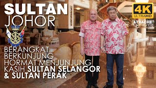 BERPEGANG TEGUH PADA ADAT MELAYU SULTAN JOHOR berangkat menghadap SULTAN SELANGOR amp SULTAN PERAK [upl. by Zephan]