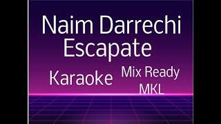 Escapate Karaoke Naim Darrechi official  Mix Ready megamix KL [upl. by Kimmie272]