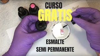 ESMALTE SEMIPERMANENTE CURSO GRATUITO [upl. by Liek]