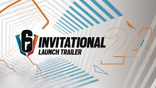 R6 Six Invitational 2024  Launch Trailer [upl. by Eldrid]