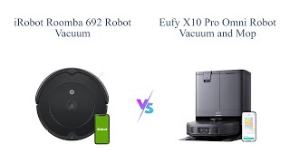 iRobot Roomba 692 vs eufy X10 Pro Omni 🤖🧹 Which Robot Vacuum is Best for You [upl. by Aerdnua]