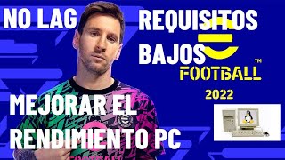 EFOOTBALL 2022 CONFIGURACIÓN MEJOR RENDIMIENTO PC BAJOS RECURSOS 4 MÉTODOS  LOW GRAPHICS [upl. by Rolo]