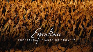 Espontâneo  DVD Esperança  Diante do Trono [upl. by Noraf]