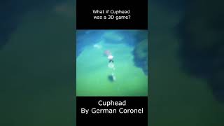 A Cuphead game with youve never seen  Cuphead 3D [upl. by Mya]