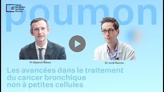 Cancer du poumon en 2024 les avancées dans le traitement du cancer bronchique non à petite cellules [upl. by Onia]