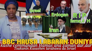 BBC HAUSA LABARAN DUNIYA ana zaman daredare tsakanin Kasashen larabawa da Israel kan kashe Haniye [upl. by Balliol]