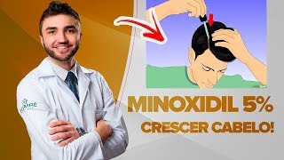 MINOXIDIL 5 PARA CRESCER CABELO E BARBA FUNCIONA MESMO  DR LUCAS FUSTINONI  Médico [upl. by Nnayr399]