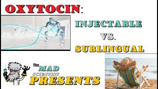 Oxytocin Results and Comparison Sublingual vs Injectable [upl. by Linda]