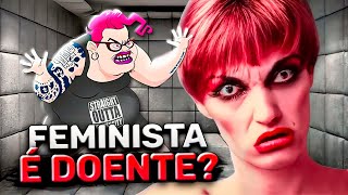 ESTUDOS CONFIRMAM FEMINISTAS SÃO REALMENTE INSANAS [upl. by Nomde]