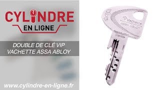 Double de clef Vachette VIP et VIP Assa Abloy [upl. by Padraic217]