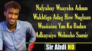 Khaalid Kaamil┇Wakhtiga Adag Haw Nuglaan┇Hees Cusub Lyrics 2020 [upl. by Onateyac]