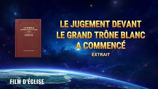 Film chrétien – Le jugement devant le grand trône blanc a commencé Extrait [upl. by Meryl]