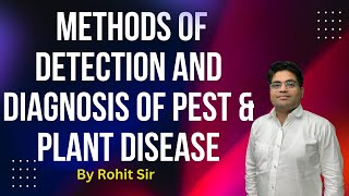 BScAg 3rd Semester  Methods of Detections and Diagnosis of Pest amp Plant Disease  ByRohit Sir [upl. by Ettari]