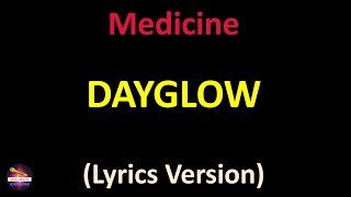 Dayglow  Medicine Lyrics version [upl. by Ttelracs]