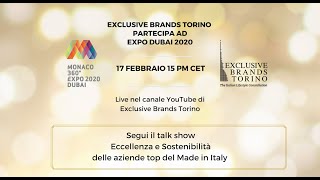 Exclusive Brands Torino  EXPO DUBAI 2020  Eccellenza e Sostenibilità [upl. by Ahsinaj]