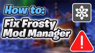 7 Solutions to Common Issues with Frosty Mod Manager [upl. by Doyle]