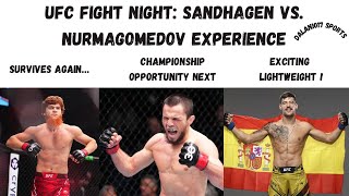 UFC Fight Night Sandhagen vs Nurmagomedov Experience [upl. by Bel]