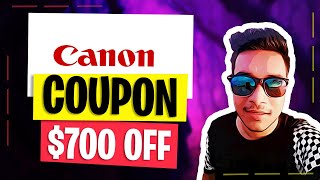 Canon Coupon Code 700 OFF  Canon Promo And Discount  Save Now [upl. by Anival]