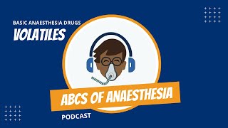 Basic Anaesthesia Drugs  Volatiles [upl. by Ahrat]