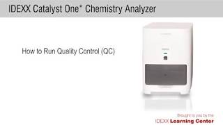 How to Run Quality Control QC on the IDEXX Catalyst One® Chemistry Analyzer [upl. by Buck]