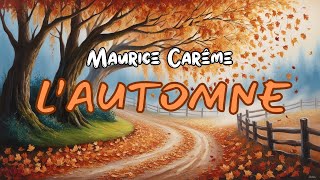 Poésie  Lautomne Maurice Carême🍂 [upl. by Ajna]